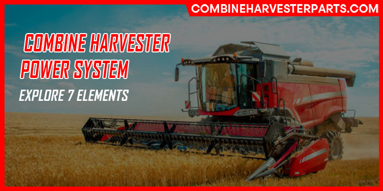 Combine harvester is working with a strong power system inside